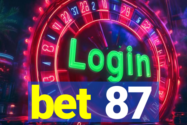 bet 87